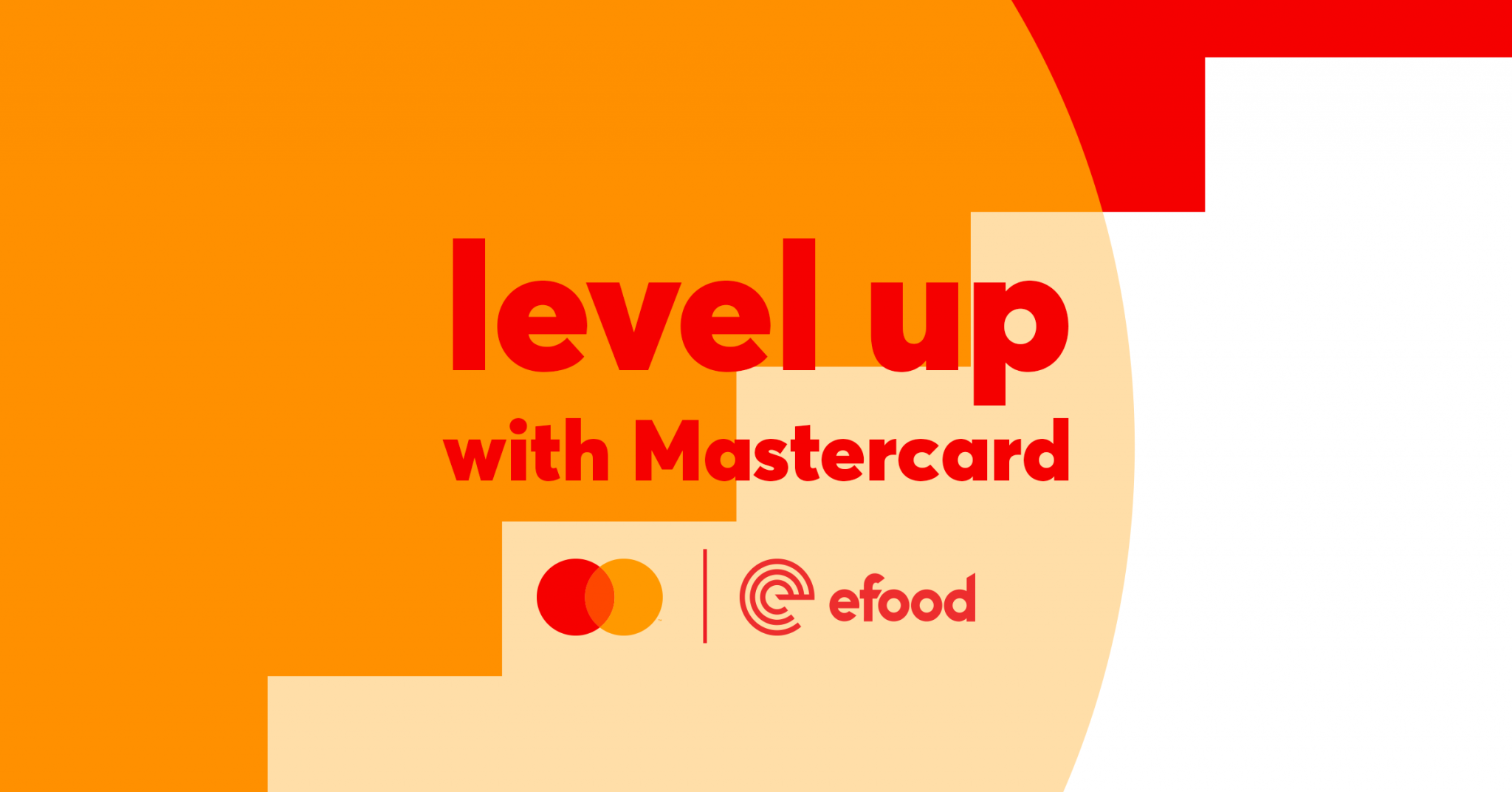 Level Up with Mastercard: Το efood και η Mastercard, υλοποιούν, για ακόμα μια χρονιά, το επιτυχημένο πρόγραμμα επιβράβευσης